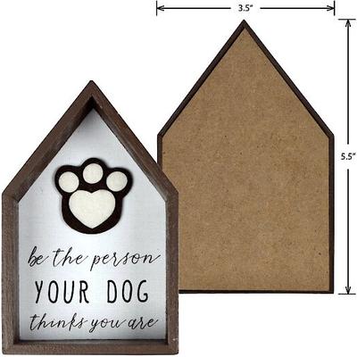 Show full view: Prinz "Be The Person Your Dog Thinks You Are" Box Sign slide 6 of 6