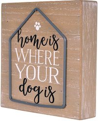 Prinz "Home is Where Your Dog Is" Box Sign slide 2 of 5