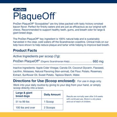 Show full view: ProDen PlaqueOff Scoopables 45 Scoops Adult Meat & Hickory Dry Dog Food Topper, Large: 11-oz bag slide 8 of 9