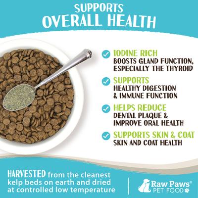 Show full view: Raw Paws Organic Sea Kelp Powder Supplement Food Topper for Dogs & Cats, 8-oz bag slide 5 of 8