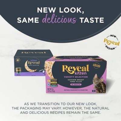 Show full view: Reveal Natural Limited Ingredient Grain-Free Chicken & Tuna in Broth Variety Pack Wet Kitten Food, 2.47-oz, case of 8 slide 6 of 11