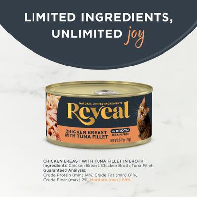 Show full view: Reveal Natural Limited Ingredient Grain-Free Chicken & Tuna in Broth Wet Cat Food, 2.47-oz, case of 24 slide 4 of 11