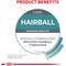 Show in main carousel: Royal Canin Feline Care Nutrition Hairball Care Adult Dry Cat Food, 3-lb bag slide 7 of 11