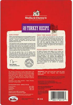 Show full view: Stella & Chewy's Carnivore Crunch Cage-Free Turkey Recipe Freeze-Dried Raw Dog Treats, 3.25-oz bag slide 3 of 13