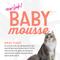 Show in main carousel: Tiki Cat Baby Mousse with Salmon & Chicken Liver in Broth Grain-Free Wet Kitten Food, 2.4-oz pouch, pack of 12 slide 6 of 11
