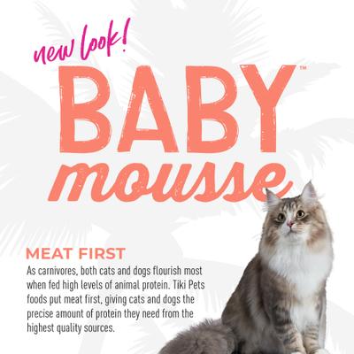 Show full view: Tiki Cat Baby Mousse with Salmon & Chicken Liver in Broth Grain-Free Wet Kitten Food, 2.4-oz pouch, pack of 12 slide 6 of 11