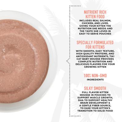 Show full view: Tiki Cat Baby Mousse with Salmon & Chicken Liver in Broth Grain-Free Wet Kitten Food, 2.4-oz pouch, pack of 12 slide 5 of 11