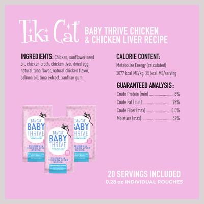 Show full view: Tiki Cat Baby Thrive Chicken & Chicken Liver Grain-Free Wet Cat Food Supplement, 0.28-oz pouch, case of 20 slide 4 of 11