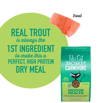 Show full view: Tiki Cat Born Carnivore Indoor Health Trout & Menhaden Fish Meal Dry Cat Food, 3-lb bag slide 4 of 11