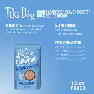 Show full view: Tiki Dog Born Carnivore Flavor Booster Duck Bisque Non-GMO Wet Dog Food Topper, 1.5-oz pouch, case of 12 slide 5 of 11