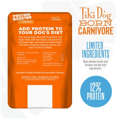 Show full view: Tiki Dog Born Carnivore Protein Booster Chicken Recipe in Broth Grain-Free Dog Food Topper, 2.1-oz pouch, case of 12 slide 4 of 9