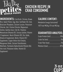 Tiki Dog Petites Whole Foods Adult NON GMO Chicken Recipe in Crab Consomme Wet Dog Food, 3-oz cup, case of 4 slide 2 of 8