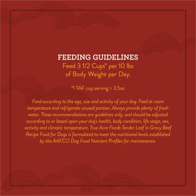 Show full view: True Acre Foods Beef Recipe Tender Loaf in Gravy, Wet Dog Food, 3.5-oz cup, case of 12 slide 9 of 11