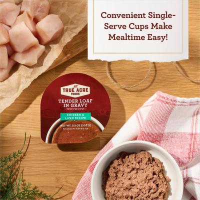 Show full view: True Acre Foods Chicken & Liver Recipe Tender Loaf in Gravy, Wet Dog Food, 3.5-oz cup, case of 12 slide 5 of 11