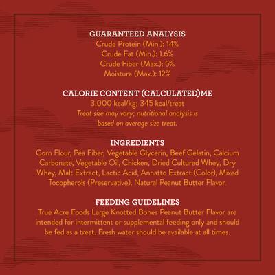 Show full view: True Acre Foods, Rawhide-Free, Knotted Bones, with Natural Peanut Butter Flavor Dog Treats, Large, 3 count slide 4 of 11