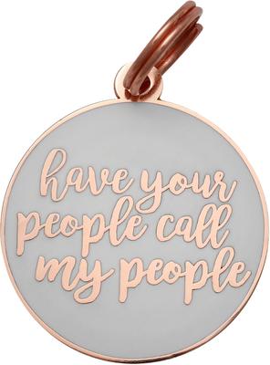 Show full view: Two Tails Pet Company Have Your People Call My People Personalized Dog & Cat ID Tag, White slide 1 of 5