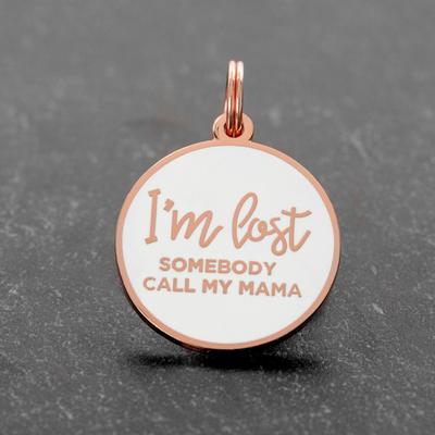 Show full view: Two Tails Pet Company I'm Lost Somebody Call My Mama Brass Non-Personalized Dog & Cat ID Tag, Rose Gold/White slide 3 of 4
