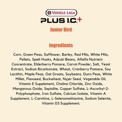 Show full view: Versele-Laga Plus I.C.+ Junior Bird Food, 40-lb bag slide 3 of 4