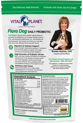 Show full view: Vital Planet Flora Dog 20 Billion Daily Probiotic Soft Chew Dog Supplement, 30 count slide 3 of 4
