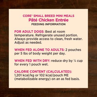 Show full view: Wellness CORE Grain-Free Small Breed Mini Meals Chicken Pate Dog Food Pouches, 3-oz, case of 12 slide 7 of 12