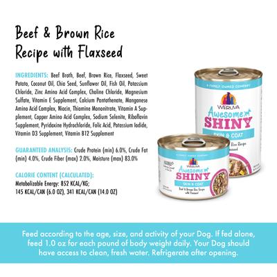 Show full view: Weruva Awesome Shiny, Beef & Brown Rice Recipe with Flaxseed Adult Gluten-Free Shredded Canned Wet Dog Food, 6-oz can, case of 8 slide 5 of 12