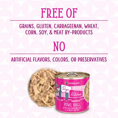 Show full view: Weruva Dogs in the Kitchen Fowl Ball with Chicken Breast & Turkey Au Jus Grain-Free Canned Dog Food, 10-oz can, 12 count slide 5 of 12