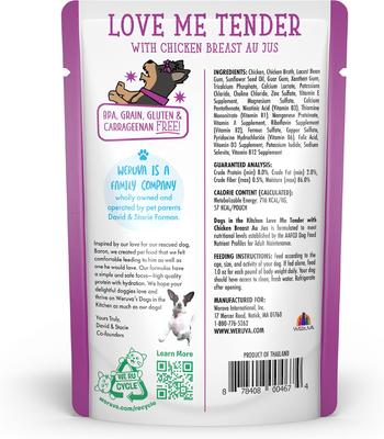 Show full view: Weruva Dogs in the Kitchen Love Me Tender with Chicken Breast Au Jus Grain-Free Dog Food Pouches, 2.8-oz pouch, 12 count slide 4 of 12