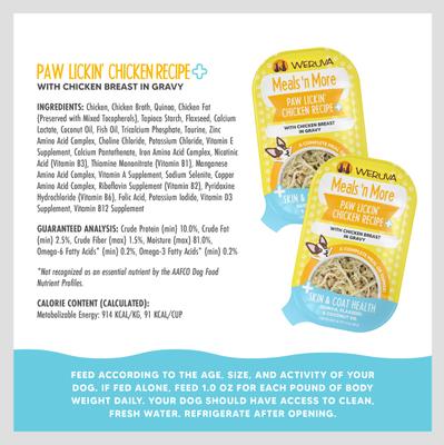 Show full view: Weruva Meals 'n More Natural Wet Dog Food, Paw Lickin’ Chicken Plus Skin & Coat Health, 3.5-oz cup, 12 count slide 5 of 13