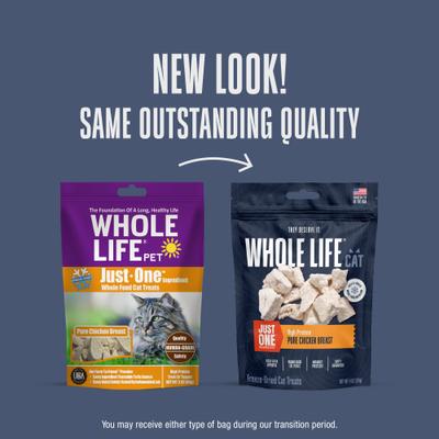 Show full view: Whole Life Just One Ingredient Pure Chicken Breast Freeze-Dried Cat Treats, 4-oz bag slide 4 of 13