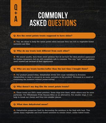 Show full view: Wholesome Pride Pet Treats Sweet Potato Bites 100% All-Natural Single Ingredient Dog Treats, 16-oz slide 8 of 12