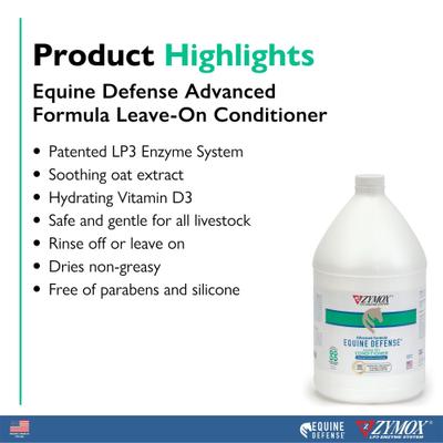 Show full view: Zymox Equine Defense Advanced Formula Leave-On Horse Conditioner, 128-oz bottle slide 3 of 7