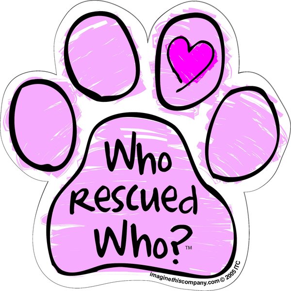 Imagine This Company "Who Rescued Who?" Magnet, Paw Shape, Pink slide 1 of 4