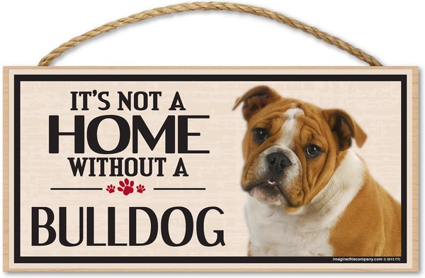 Imagine This Company "It's Not a Home Without" Wood Breed Sign, Bulldog slide 1 of 5