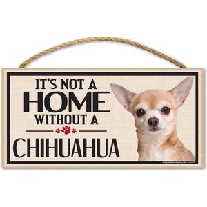 Imagine This Company "It's Not a Home Without" Wood Breed Sign, Chihuahua