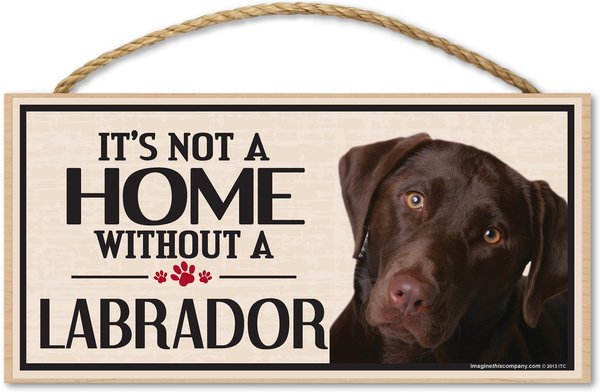 Imagine This Company "It's Not a Home Without" Wood Breed Sign, Labrador - Chocolate slide 1 of 5