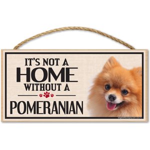 Imagine This Company "It's Not a Home Without" Wood Breed Sign, Pomeranian