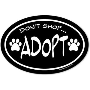 Imagine This Company "Don't Shop... Adopt" Magnet, Oval Shape