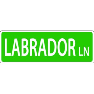 Imagine This Company Dog Breed Street Sign, Labrador