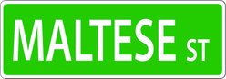 Imagine This Company Dog Breed Street Sign, Maltese