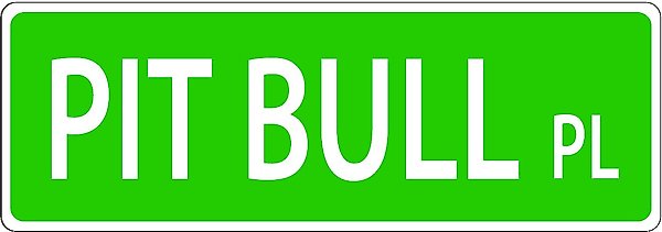 Imagine This Company Dog Breed Street Sign, Pit Bull slide 1 of 5