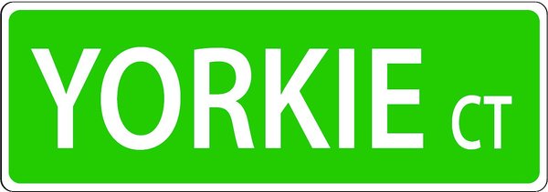 Imagine This Company Dog Breed Street Sign, Yorkie slide 1 of 5