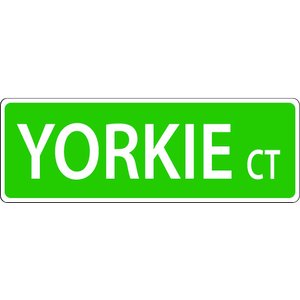 Imagine This Company Dog Breed Street Sign, Yorkie
