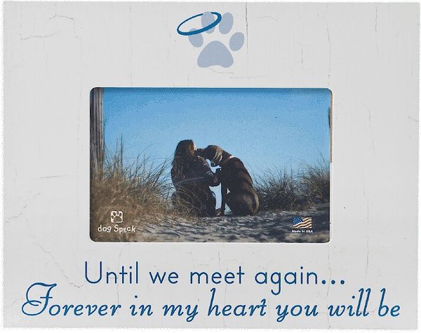 Dog Speak "Until we meet again, forever in my heart you will be" Dog, Cat, & Pet Picture Frame, 4 x 6 in slide 1 of 1