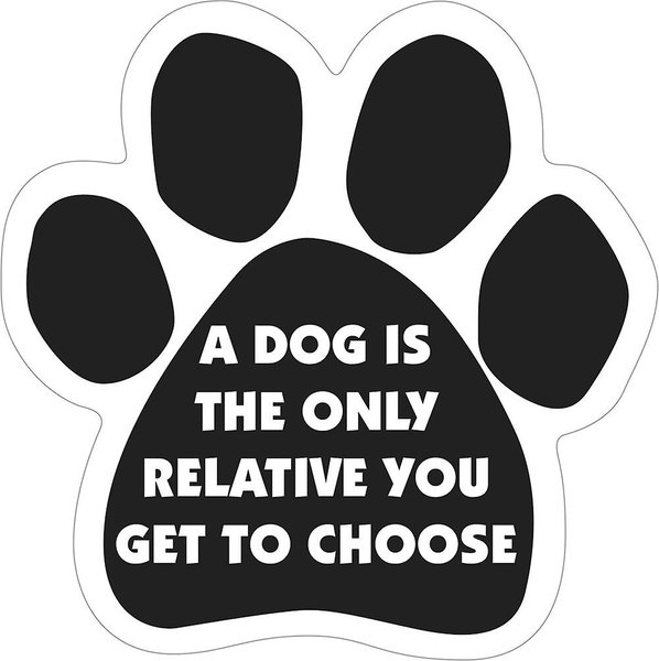 Magnetic Pedigrees "A Dog is the Only Relative You Get To Choose" Paw Magnet slide 1 of 1