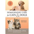 Homeopathic Care for Cats & Dogs, Revised Edition: Small Doses for Small Animals
