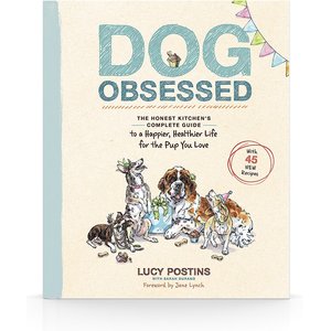 The Honest Kitchen Dog Obsessed, A Guide to a Happier, Healthier Life for the Pup You Love
