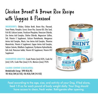 Show full view: Weruva Awesome Shiny, Chicken Breast & Brown Rice Recipe with Veggies & Flaxseed Adult Gluten-Free Shredded Canned Wet Dog Food, 14-oz can, case of 10 slide 5 of 12