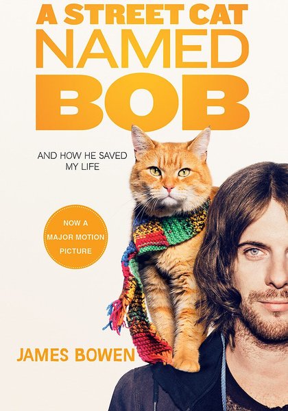 A Street Cat Named Bob: & How He Saved My Life slide 1 of 1
