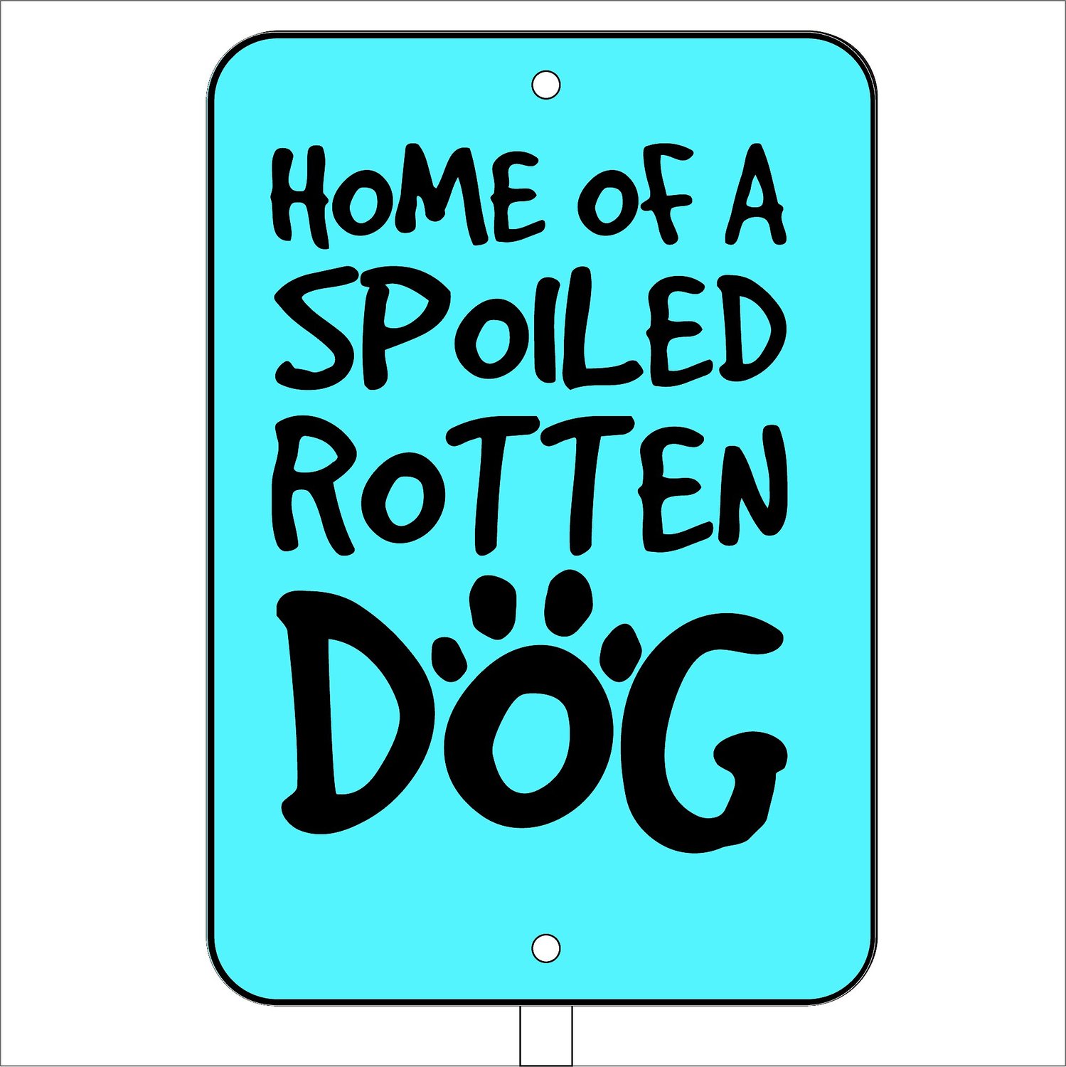 Imagine This Company "Spoiled Dog" Mini Garden Sign