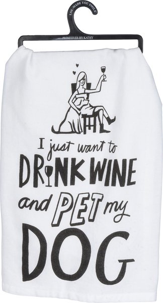 Primitives By Kathy "I Just Want To Drink Wine & Pet My Dog" Dish Towel slide 1 of 1